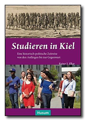 Elkar, R: Studieren in Kiel - Elkar, Rainer S.