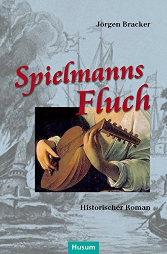 Stock image for Spielmanns Fluch: Historischer Roman for sale by medimops