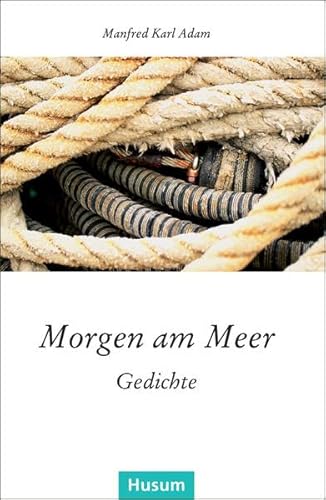 9783898768160: Morgen am Meer: Gedichte