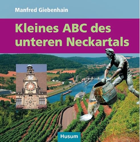 Beispielbild fr Kleines ABC des unteren Neckartals: von Lauffen bis Mannheim zum Verkauf von medimops