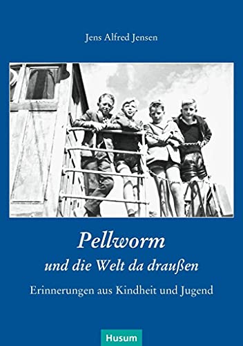 Stock image for Pellworm und die Welt da drauen: Erinnerungen aus Kindheit und Jugend for sale by Revaluation Books