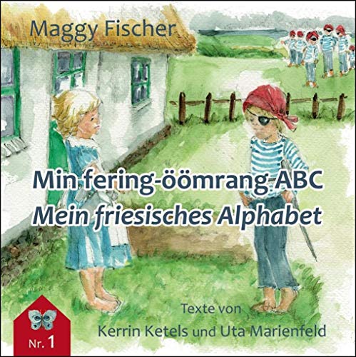 Stock image for Min fering-mrang ABC / Mein friesisches Alphabet (flenerk jongensbuken) for sale by medimops