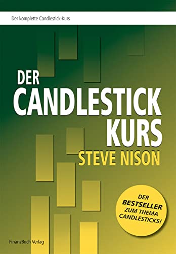 9783898790697: Nisons Candlestick Kurs: Der komplette Candlestick-Kurs