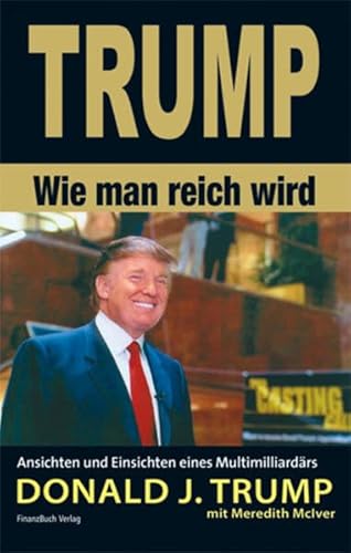 Stock image for Trump - Wie man reich wird for sale by medimops