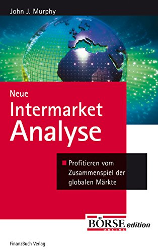 9783898790833: Murphy, J: Neue Intermarket-Analyse