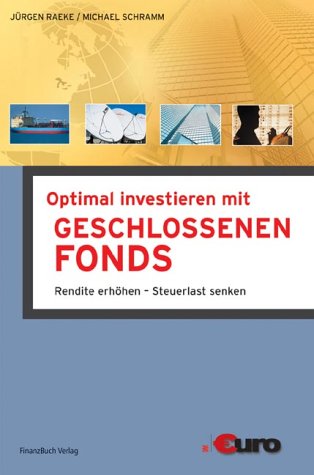 Optimal investieren mit geschlossenen Fonds.