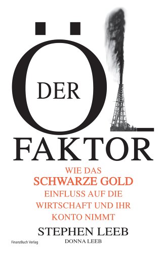 Beispielbild fr Der l-Faktor: wie das schwarze Gold Einfluss auf die Wirtschaft und auf Ihr Konto nimmt zum Verkauf von Kultgut