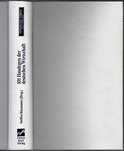 9783898791861: Die 101 Haudegen der deutschen Wirtschaft: Kpfe, Karrieren und Konzepte