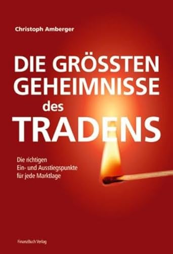 Stock image for Die grten Geheimnisse des Tradens for sale by Online-Shop S. Schmidt