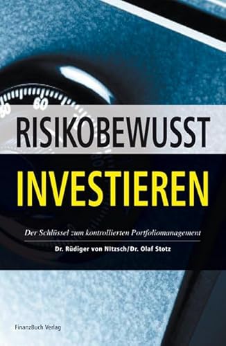 9783898792172: Risikobewusst Investieren. Der Schlssel zum kontrollierten Portfoliomanagement