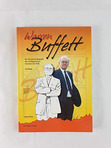 Imagen de archivo de Warren Buffett: Die illustrierte Biographie des erfolgreichsten Investors der Welt: Die illustrierte Biografie des erfolgreichsten Investors der Welt (ein Manga) a la venta por medimops