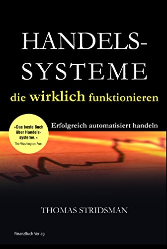 Stock image for Handelssysteme die wirklich funktionieren: Erfolgreich automatisiert handeln for sale by medimops