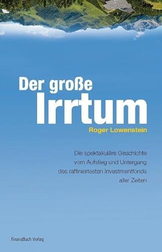 Der gro+Ã¢- e Irrtum (9783898792752) by Roger Lowenstein