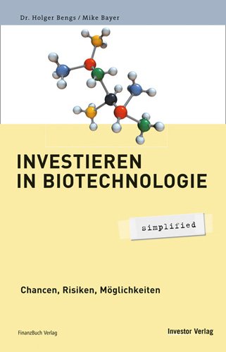 Stock image for Investieren in Biotechnologie - simplified: Chancen, Risiken, Mglichkeiten for sale by medimops