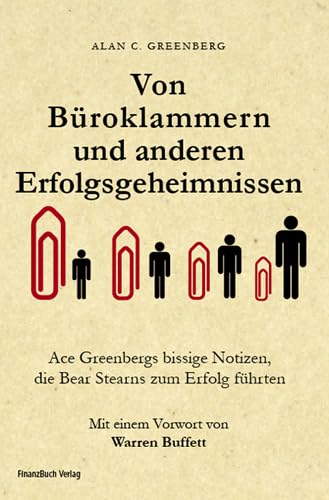 9783898793551: Von Broklammern und anderen Erfolgsgeheimnissen. Ace Greenbergs bissige Notizen, die Bear Stearns zum Erfolg fhrten.