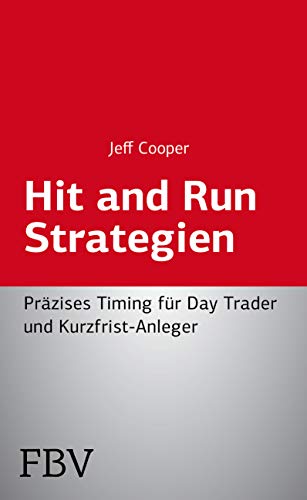 Beispielbild fr Hit and Run Strategien: Przises Timing fr Day Trader und Kurzfrist-Anleger zum Verkauf von medimops