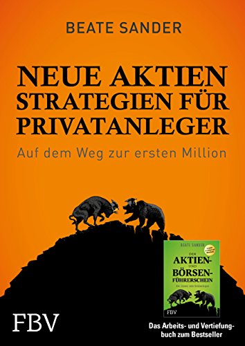 Beispielbild fr Neue Brsenstrategien fr Privatanleger: Richtig handeln in jeder Marktsituation zum Verkauf von medimops