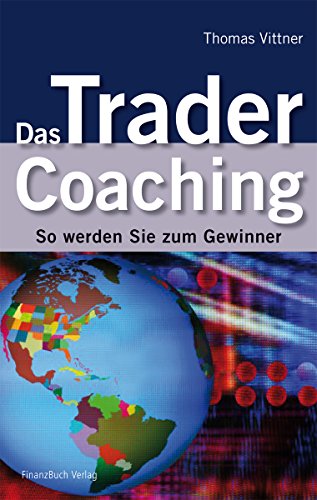 Das Trader Coaching - Thomas Vittner