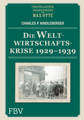 Die Weltwirtschaftskrise 1929 - 1939 - Charles P. Kindleberger