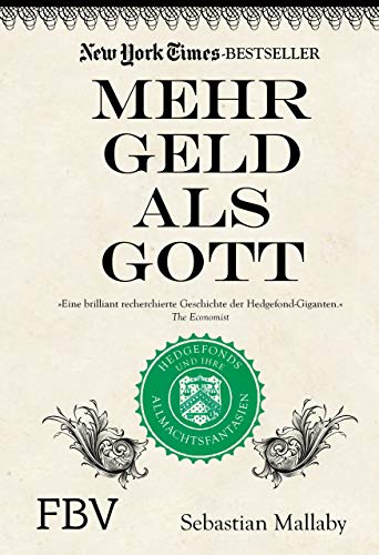 Beispielbild fr Mehr Geld als Gott: Hedgefonds und ihre Allmachtsphantasien zum Verkauf von medimops