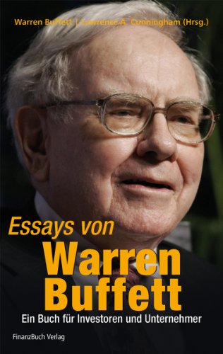 Beispielbild fr Essays von Warren Buffett: Das Buch fr Investoren und Unternehmer zum Verkauf von medimops