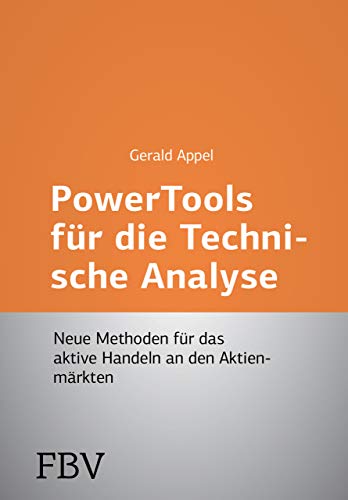 Stock image for Power-Tools fr die Technische Analyse: Neue Methoden fr das aktive Handeln an den Aktienmrkten (German Edition) for sale by Books Unplugged