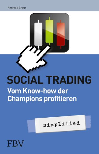 Stock image for Social Trading - simplified: Vom Know-How der Champions profitieren for sale by medimops