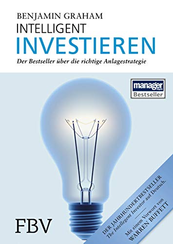 9783898798273: Intelligent Investieren: Der Bestseller ber die richtige Anlagestrategie