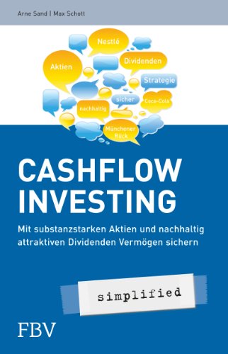 Stock image for Cashflow Investing - simplified: Mit substanzstarken Aktien und nachhaltig attraktiven Dividenden Vermgen sichern for sale by medimops