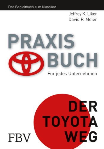 Praxisbuch - Der Toyota Weg - Jeffrey K. Liker