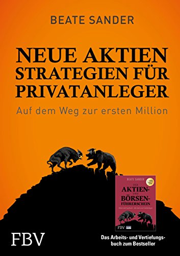 Beispielbild fr Neue Aktienstrategien fr Privatanleger: Auf dem Weg zur ersten Million zum Verkauf von medimops