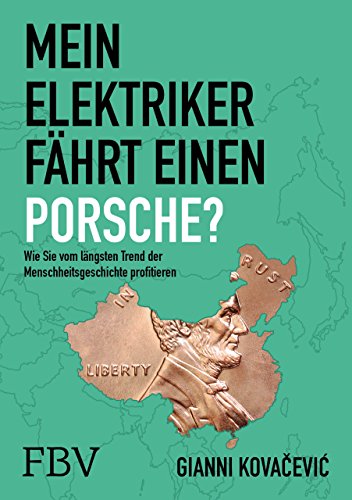 Imagen de archivo de Mein Elektriker fhrt einen Porsche? - Wie Sie vom lngsten Trend der Menschheitsgeschichte profitieren a la venta por 3 Mile Island