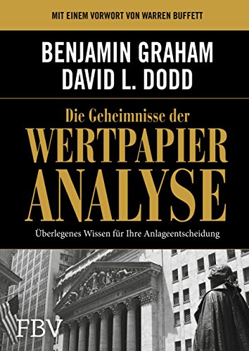 Stock image for Die Geheimnisse der Wertpapieranalyse: berlegenes Wissen fr Ihre Anlageentscheidung for sale by Revaluation Books