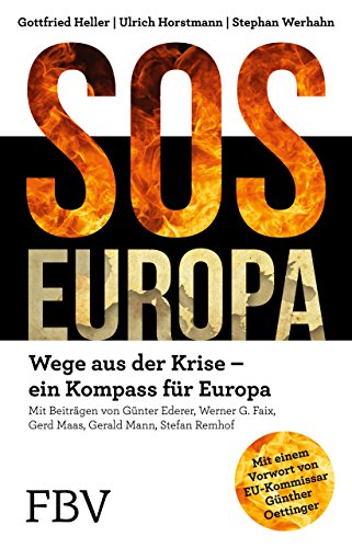 9783898799843: SOS Europa: Wege aus der Krise – Ein Kompass fr Europa