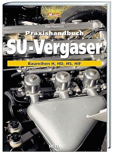 9783898801294: PRAXISHANDBUCH SU VERGASER: Baureihen HS und HIF. Optimierung der englischen Vergasertypen