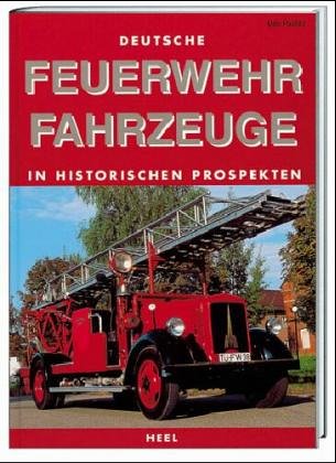 Deutsche Feuerwehrfahrzeuge in historischen Prospekten.