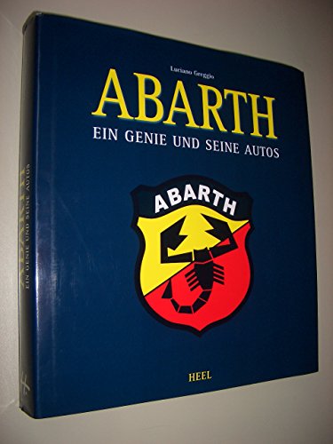 Beispielbild fr Abarth: Ein Genie und seine Autos. zum Verkauf von Antiquariat Bernhardt