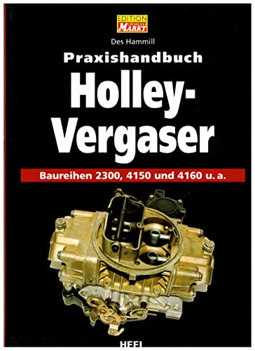 Praxishandbuch Holley-Vergaser (9783898802109) by Hammill, Des