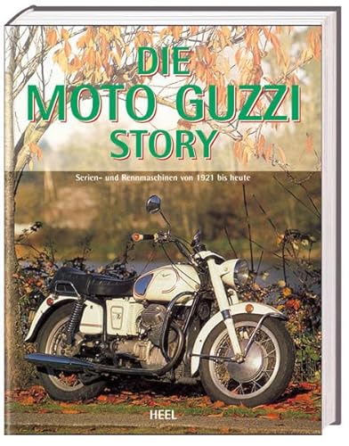 Die Moto Guzzi Story: Renn- und Serienmotorräder von 1921 bis heute [Gebundene Ausgabe] von Ian Falloon (Autor), Umberto Todero (Vorwort) Technik Fahrzeuge Motorrad Motorräder Moped Moto-Guzzi - Ian Falloon (Autor), Umberto Todero (Vorwort)