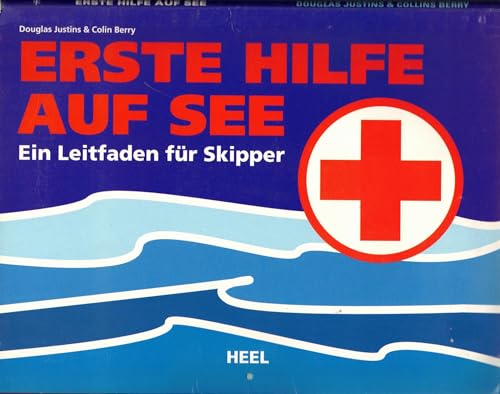 Stock image for Erste Hilfe auf See Ein Leitfaden fr Skipper for sale by Antiquariat Ottakring 1160 Wien