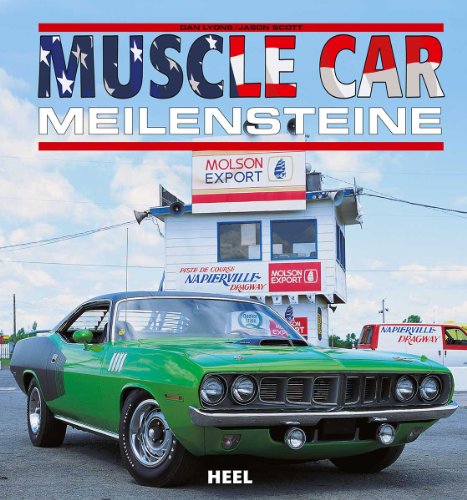 9783898803472: MUSCLE CAR MEILENSTEINE