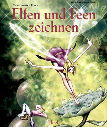 Elfen & Feen zeichnen (9783898803854) by Christopher Hart