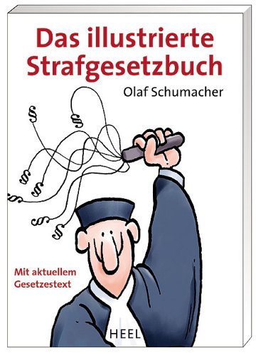 Beispielbild fr Das illustrierte Strafgesetzbuch (StGB) zum Verkauf von medimops