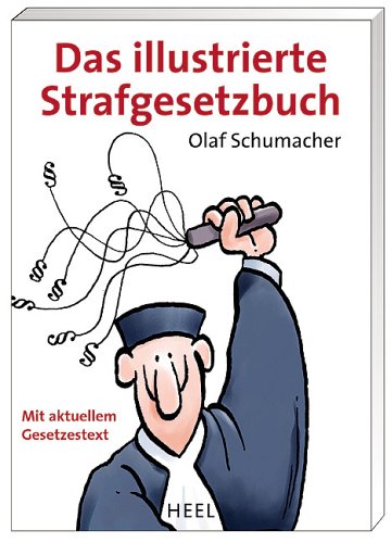 9783898804813: Das illustrierte Strafgesetzbuch (StGB)
