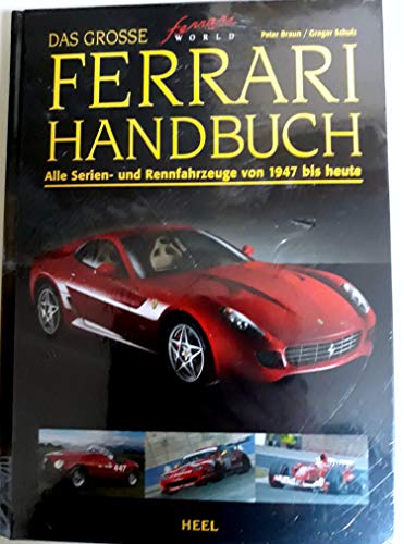 Beispielbild fr Das grosse Ferrari Handbuch. Alle Serien- und Rennfahrzeuge von 1947 bis heute zum Verkauf von medimops