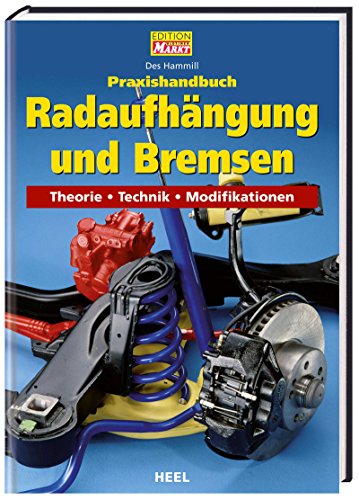Praxishandbuch RadaufhÃ¤ngung und Bremsen (9783898805599) by Des Hammill