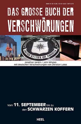 Stock image for Das grosse Buch der Verschwrungen. Vom 11. September bis zu den schwarzen Koffern for sale by medimops