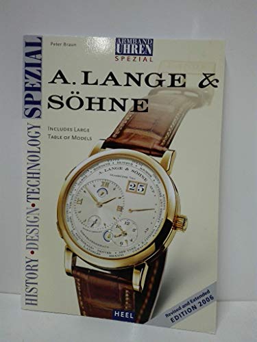 A. Lange & Sohne: History, Design, Technology (9783898806244) by Peter Braun