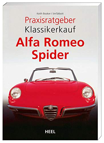 Beispielbild fr Praxisratgeber Klassikerkauf: Alfa Romeo Spider zum Verkauf von Blackwell's