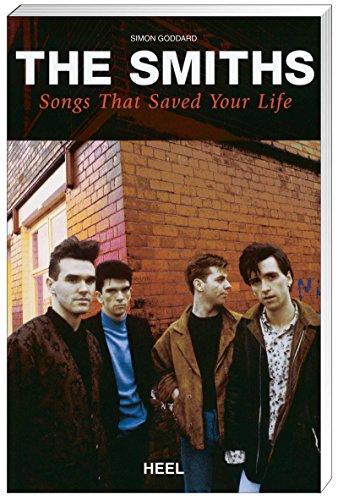 Beispielbild fr The Smiths: Songs that saved your life zum Verkauf von medimops